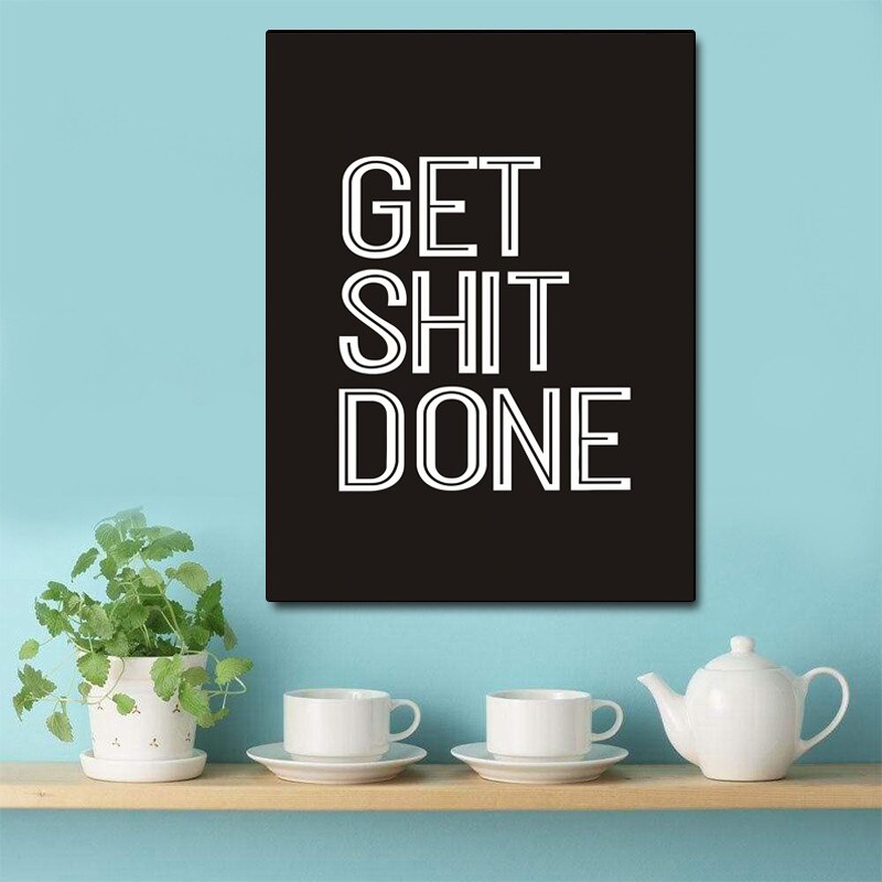 Get Shit Done Motivational Poster