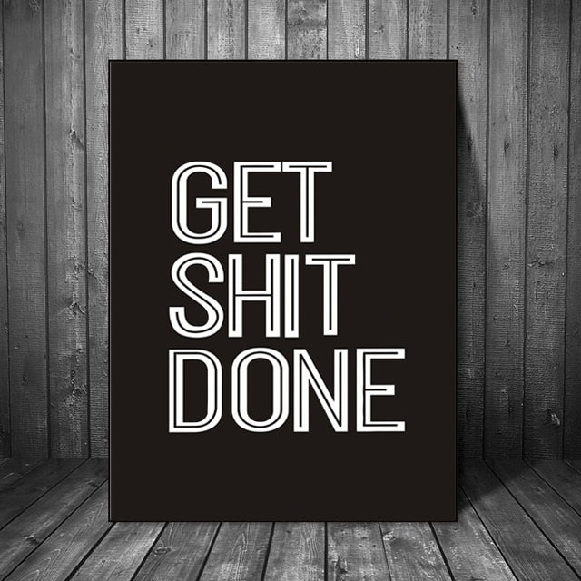 Get Shit Done Motivational Poster